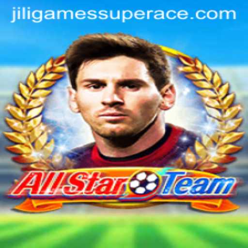 An In-Depth Look at AllStarTeam: The Exciting World of Jiligames Super Ace