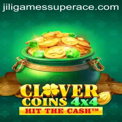 Discover the Thrills of CloverCoins4x4: A Fresh Take on Jiligames Super Ace