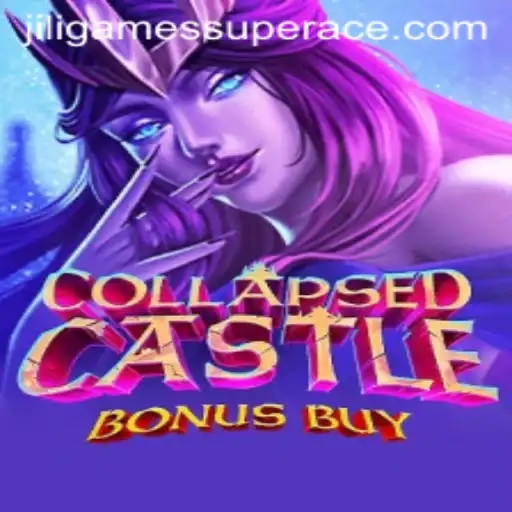 Exploring the Enigmatic World of CollapsedCastleBonusBuy and JiliGames Super Ace