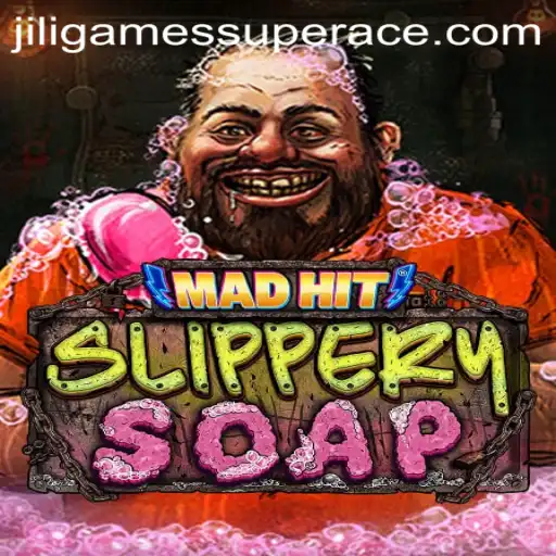 MadHitSlipperySoap: An Engaging New Adventure Inspired by Jiligames Super Ace