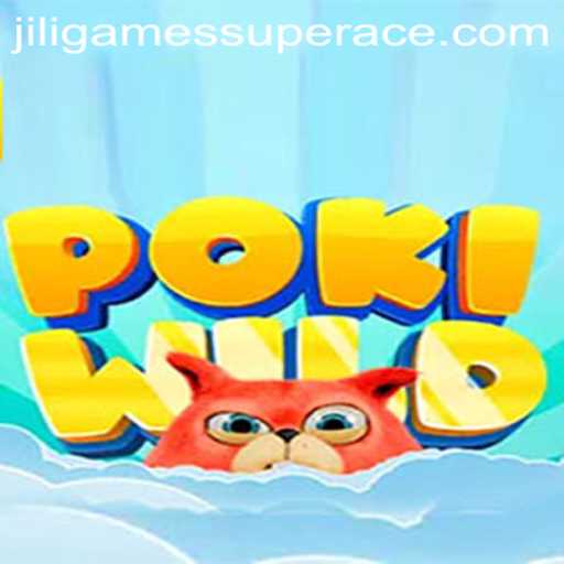 Explore the Exciting World of PokiWild and Jiligames Super Ace