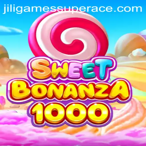 Exploring SweetBonanza1000 and Jiligames Super Ace: An Enthralling Gaming Experience