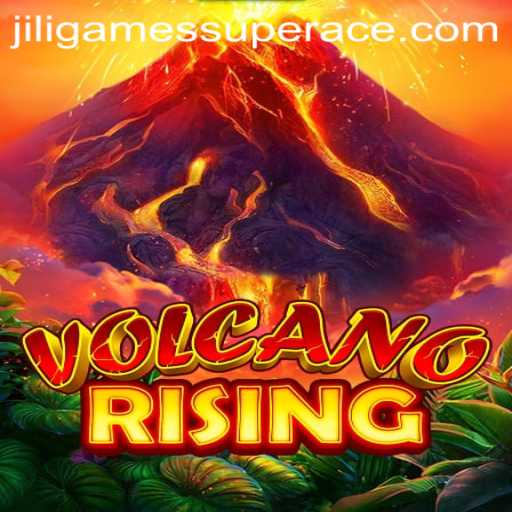Exploring VolcanoRising and JiliGames Super Ace